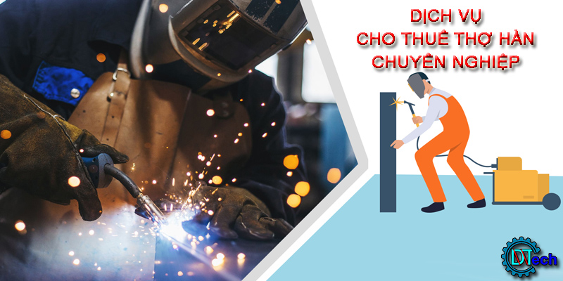 Cho thuê thợ hàn chuyên nghiệp