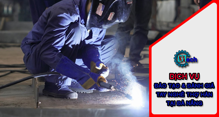 Học nghề thợ hàn tại Đà Nẵng ở đâu?