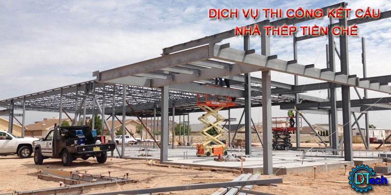 Thi công kết cấu nhà thép tiền chế